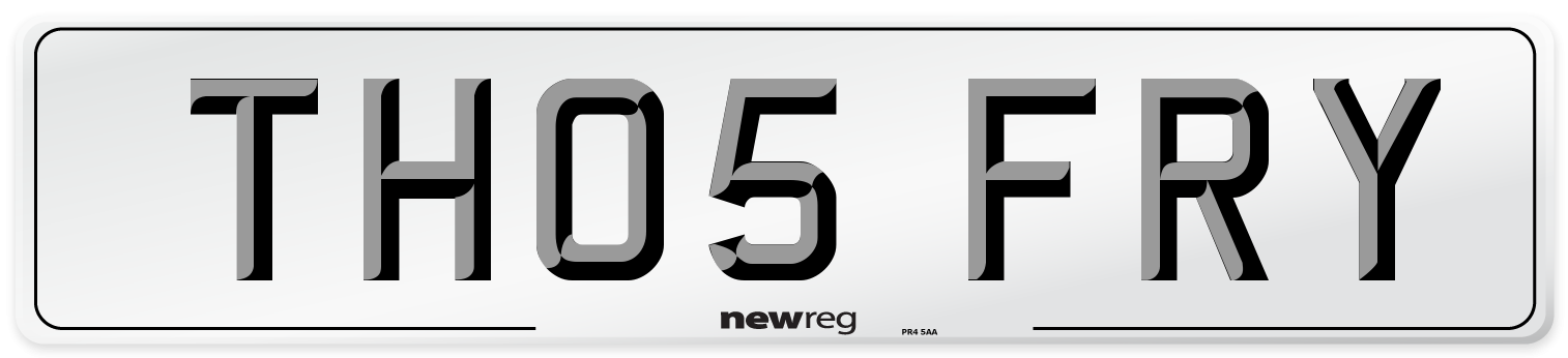 TH05 FRY Number Plate from New Reg